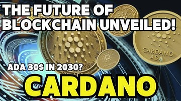 Cardano ADA   The Future of Blockchain Unveiled