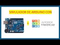 AUTODESK THINKERCAD + SIMULADOR DE ARDUINO