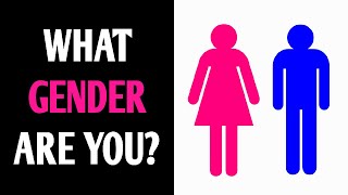 WHAT GENDER ARE YOU? Personality Test Quiz - 1 Million Tests