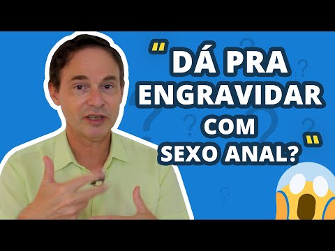 Vídeo: Você Pode Engravidar De Sexo Anal? Separando Fato Da Ficção