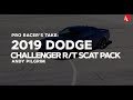Pro Racer's Take: 2019 Dodge Challenger R/T Scat Pack
