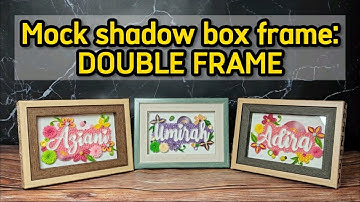 DIY Shadow Box Frame (Extended version)