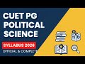 CUET PG political science syllabus 2026 ! Pg exam ! Cuet exam 2026! Political science exam