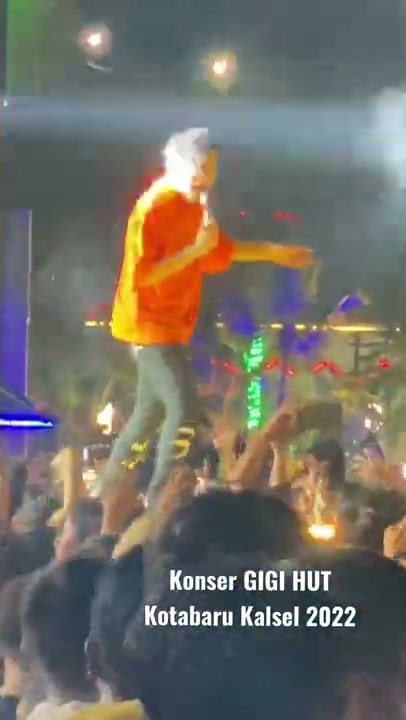 Konser GIGI HUT Kotabaru 2022