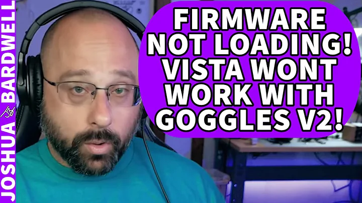 DJI FPV Firmware Not Loading and Vista Won't Bind to Goggles V2! Bug Fixes! - FPV Questions