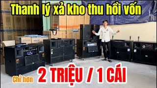 💥Chỉ hơn 2 TRIỆU / LOA xả kho thanh lý thu hồi vốn #loakéocôngsuấtlớn #loa #loakeogiare #loakeo