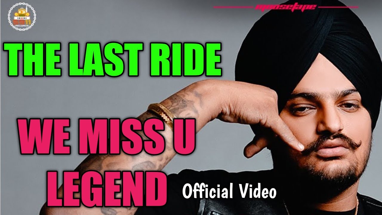 Last Ride Song Sidhu Moose Wala Last Song | THE LAST RIDE | Official Video - YouTube