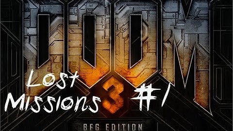 Doom 3 BFG Edition-Lost Mission Part 1 (Xbox 360) HD Gameplay