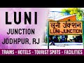 Luni Junction Railway Station | लूनी जंक्शन | Info, Facilities, Nearby Hotels, Places To Visit