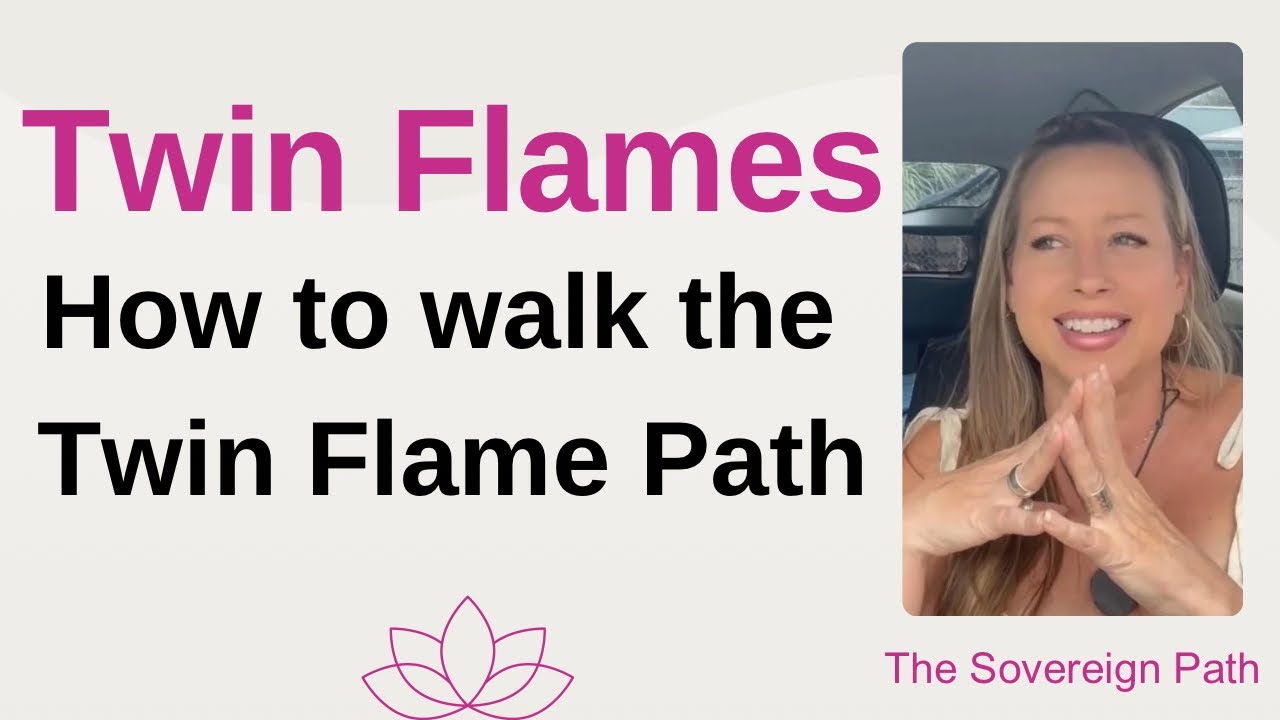 Twin Flames: How to walk the Twin Flame path