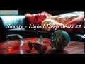 Shanty  - Liquid Deep Beats #2