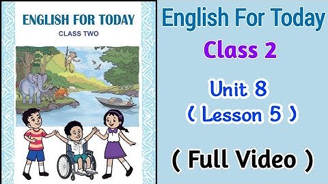 Class 2 English Book 2024 | Unit 8 ( Lesson 5 ) | Full Video | My Family , Friends and I