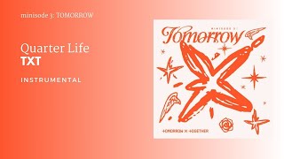 Txt - Quarter Life | Instrumental