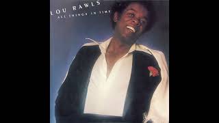 Lou Rawls   You'll Never Find Another Love Like Mine Official Audio