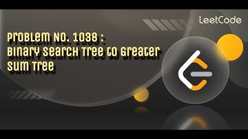Day 22/100 of Mastering Leetcode : Problem of the Day Solutions (Problem No. 1038) Easy c++ Solution