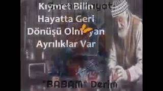 Babam yanımda olsaydı Abdurrahman önül