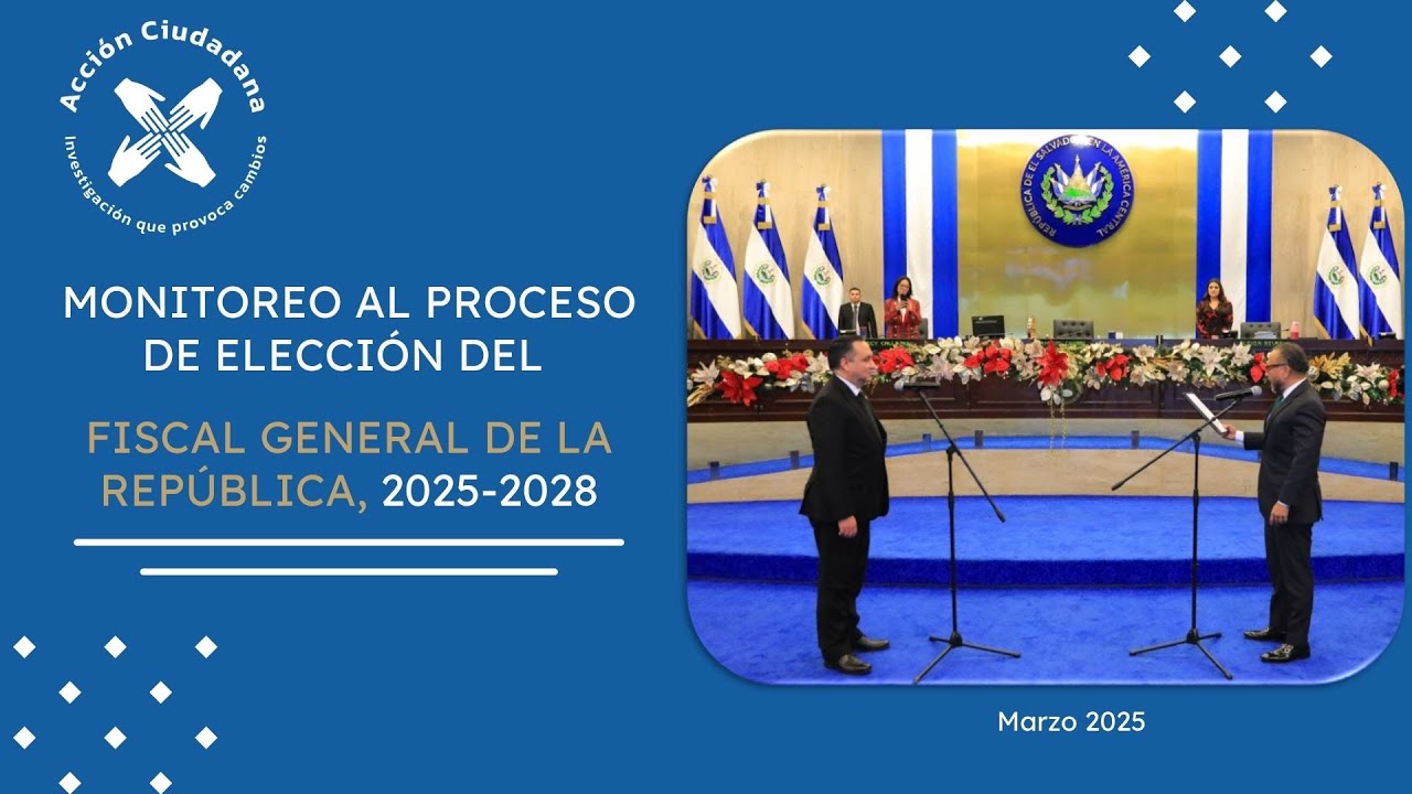 Presentación del monitoreo al proceso de elección del Fiscal General de ...