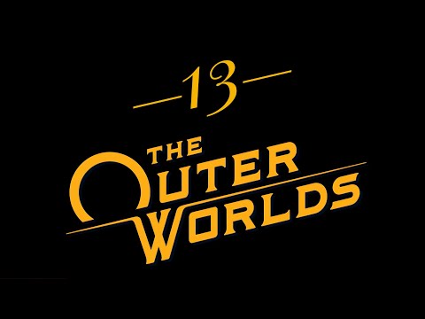 Видео: Выпуск 13 - The Outer Worlds (не FALLOUT) - Игра в игру (без комментариев)