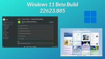 Windows 11 Beta Build 22623.885: Energy Recommendations, Windows Studio Effects, Fixes and More.