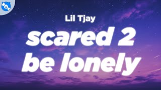 Lil Tjay - Scared 2 Be Lonely (Clean - Lyrics)
