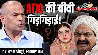 Unplugged UP Mafia Atiq Ahmed Family Untold Story | EX DGP Dr  Vikram Singh Podcast | CM Yogi