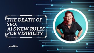 The Death of SEO_ AI's New Rules for Visibility