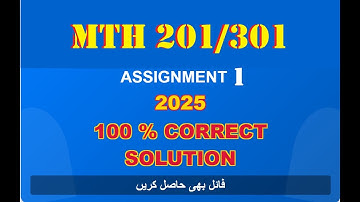mth 201 assignment 1 solution fall 2025|mth 301 assignment 1 solution 2205