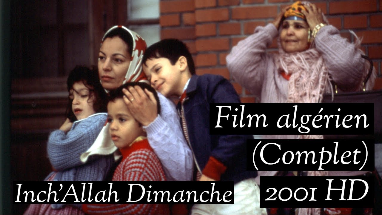 Inch' Allah Dimanche (Algerian Movie)