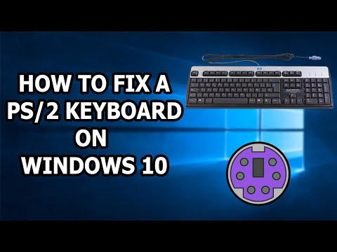 How To Fix A PS/2 Keyboard Not Working On Windows 10 / 11