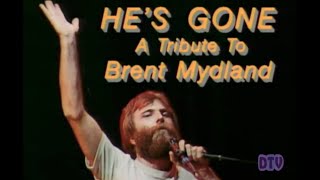 He's Gone: A Tribute to Brent Mydland.