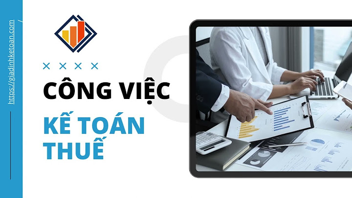 Bảng mô tả công việc của kế toán thuế năm 2024