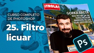 Filtro Licuar - Curso Completo de Adobe Photoshop 2022 en Español (25/40)