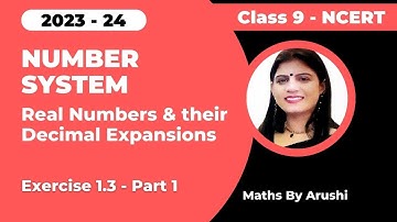 Class 9 | Chapter 1 | Real Numbers &  their Decimal Expansions Ex 1.3 | Number System | NCERT