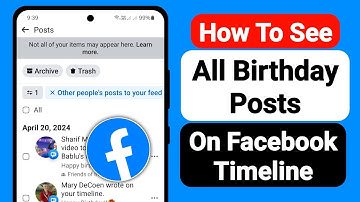 How To See All Birthday Posts On Facebook Timeline - 2024