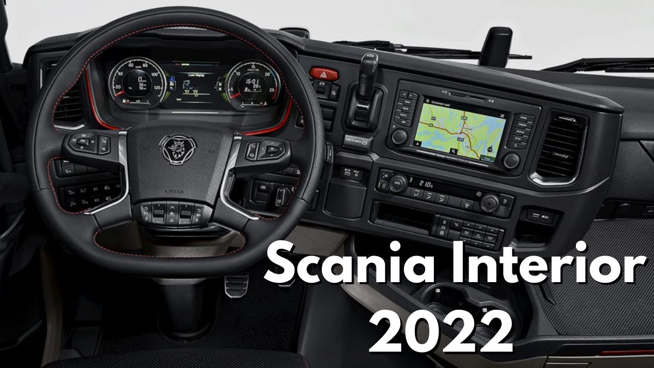 2022 SCANIA - Next Generation - INTERIOR - Best Looking Cabine? 