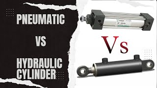Hydraulic cylinder vs Pneumatic Cylinder | Comparison between pneumatic and hydraulic system