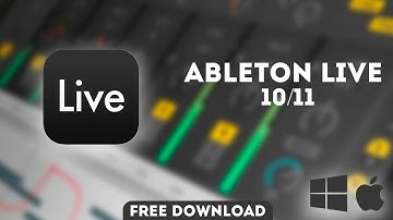 Ableton Live Suite 10-11 For Windows and MAC Download for FREE