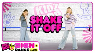 KIDZ BOP Sign + Dance Along - Shake It Off (ASL Version)