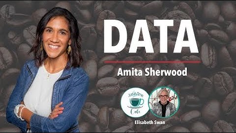 Rich Data, Poor Data: Elevating Your Data Quality, with Amita Sherwood