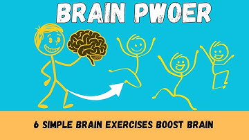 6 Simple Brain EXERCISES to Boost Your Brain POWER