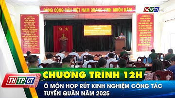 Ô Môn họp rút kinh nghiệm công tác tuyển quân năm 2025 | Cần Thơ TV