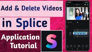 How to Add & Delete Video & Photo in Splice - Video editor & Maker App screenshot 5