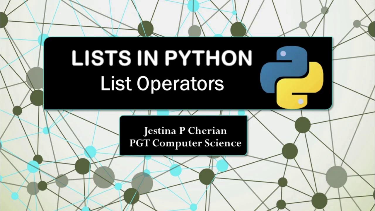 #11: Lists In Python (Part 2) | List Operators - YouTube
