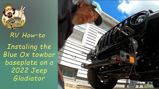 Installing a Blue Ox BX1145 tow bar base plate & EZ wiring Kit on a 2022 Jeep Gladiator