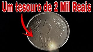 Moeda de 5 Centavos Um Pequeno Tesouro Valendo 2000 Reais Veja Isso