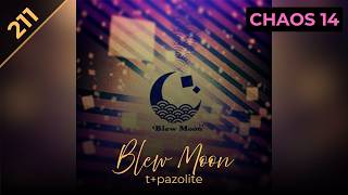 Download lagu Blew Moon / t pazolite [CHAOS Lv.14]