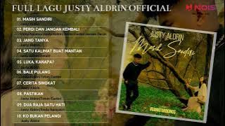 MASIH SANDIRI - JUSTY ALDRIN | FULL ALBUM JUSTY ALDRIN  [TOP MUSIC PLAYLIST TIMUR TEBAIK]