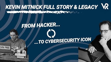 Kevin Mitnick: The Hacker Who Changed Cybersecurity Forever | Full Story & Legacy