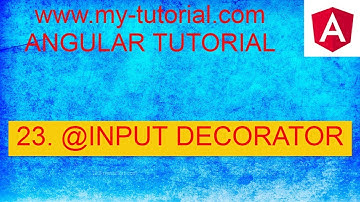 Angular Component Interaction - part 23- (@Input Decorator)