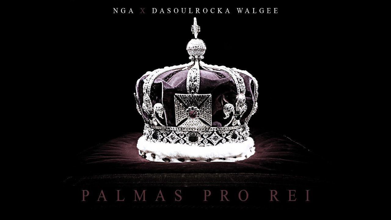 NGA - Palmas Pro Rei (Hosted By Dj Wal Gee)